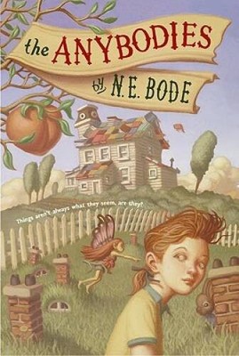 The Anybodies (Turtleback School  Library Binding Edition) By Bode, NE - GOOD