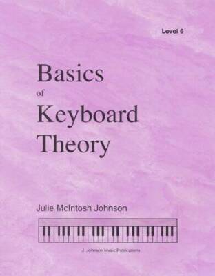 BKT6 - Basics of Keyboard Theory - Level 6 - Paperback - GOOD