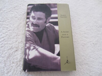 James Salter - A Sport and a Pastime - 1995 Modern Library Edition