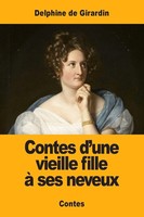 Delphine De Girardin | Contes D'une Vieille Fille à Ses Neveux | Taschenbuch
