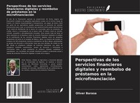 Perspectivas De Los Servicios Financieros Digitales Y Reembolso De PréStamos En