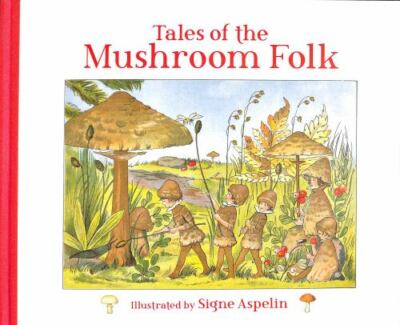 Tales of the Mushroom Folk, Hardcover by Floris Books (COR); Aspelin, Signe (...