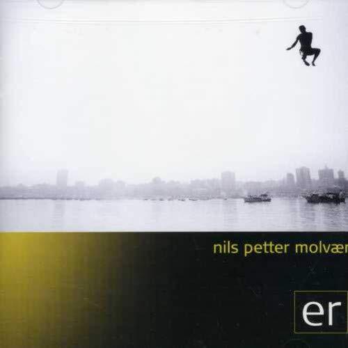 Nils Petter Molvaer Er (CD)