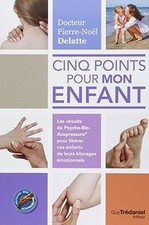 Cinq points pour mon enfant : les circuits de psycho-bio-a... | Livre | état bon