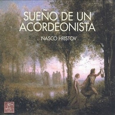 Sueo de un Acordeonista von Nasco Hristov [CD]