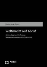 Weltmacht auf Abruf: Nation, Staat und Verfas...
