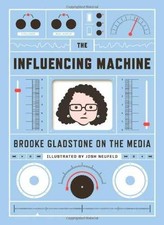 The Influencing Machine: - Hardcover, by Gladstone Brooke; Neufeld - Very Good