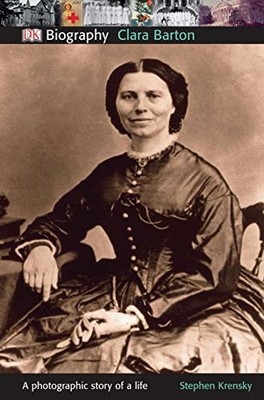 DK Biography: Clara Barton
