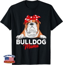 English Bulldog Mama Bully Dog Mom Funny Womens Funny Funny Unisex T-shirt