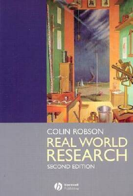 Real World Research: A Resource for Social Scientists and Practitioner-Re - GOOD