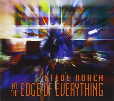 STEVE ROACH At the Edge of Everything (Live 2000) CD Digipack 2013