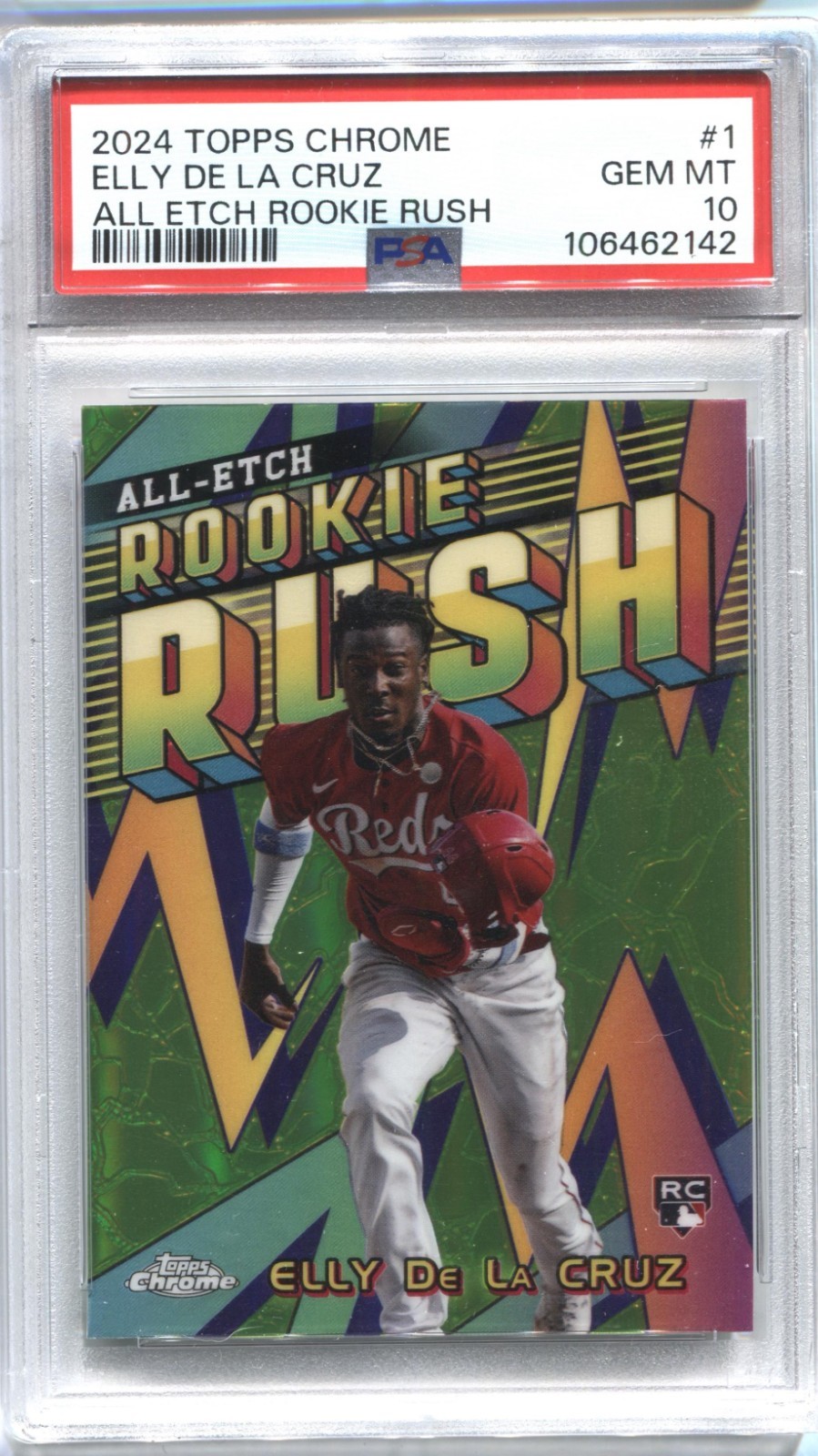 2024 Topps Chrome Elly De La Cruz All Etch Rookie Rush #CERR-1 PSA Gem Mint 10
