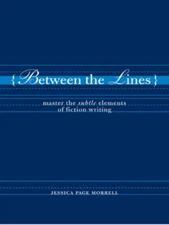 Between the Lines: Master the Subtle Elements of Fiction Writing - GOOD