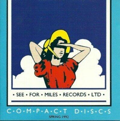 See for Miles Records Ltd. Spring 1992 Flee-Rekkers, Eagles, Mark Leeman .. [CD]