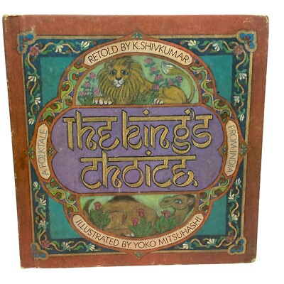 The King's Choice By K Shivkumar HB children's book 1971 Folktale from India