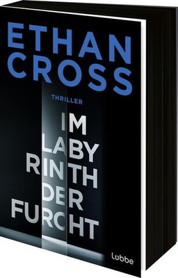 Im Labyrinth der Furcht | Ethan Cross | deutsch | Untitled Novel #12
