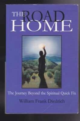The Road Home: The Journey Beyond the Spiritual Quick Fix Paperba SIGNED COPY LN