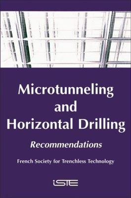 Microtunnelling And Horizontal Drilling : French National Project ''Microtunne...