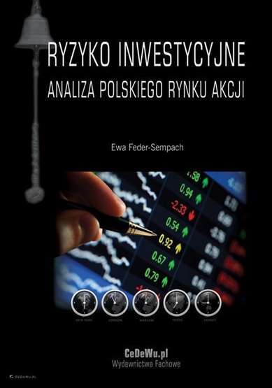 Ryzyko Inwestycyjne Analiza Polskiego Rynku Akcji Ewa Feder Sempach