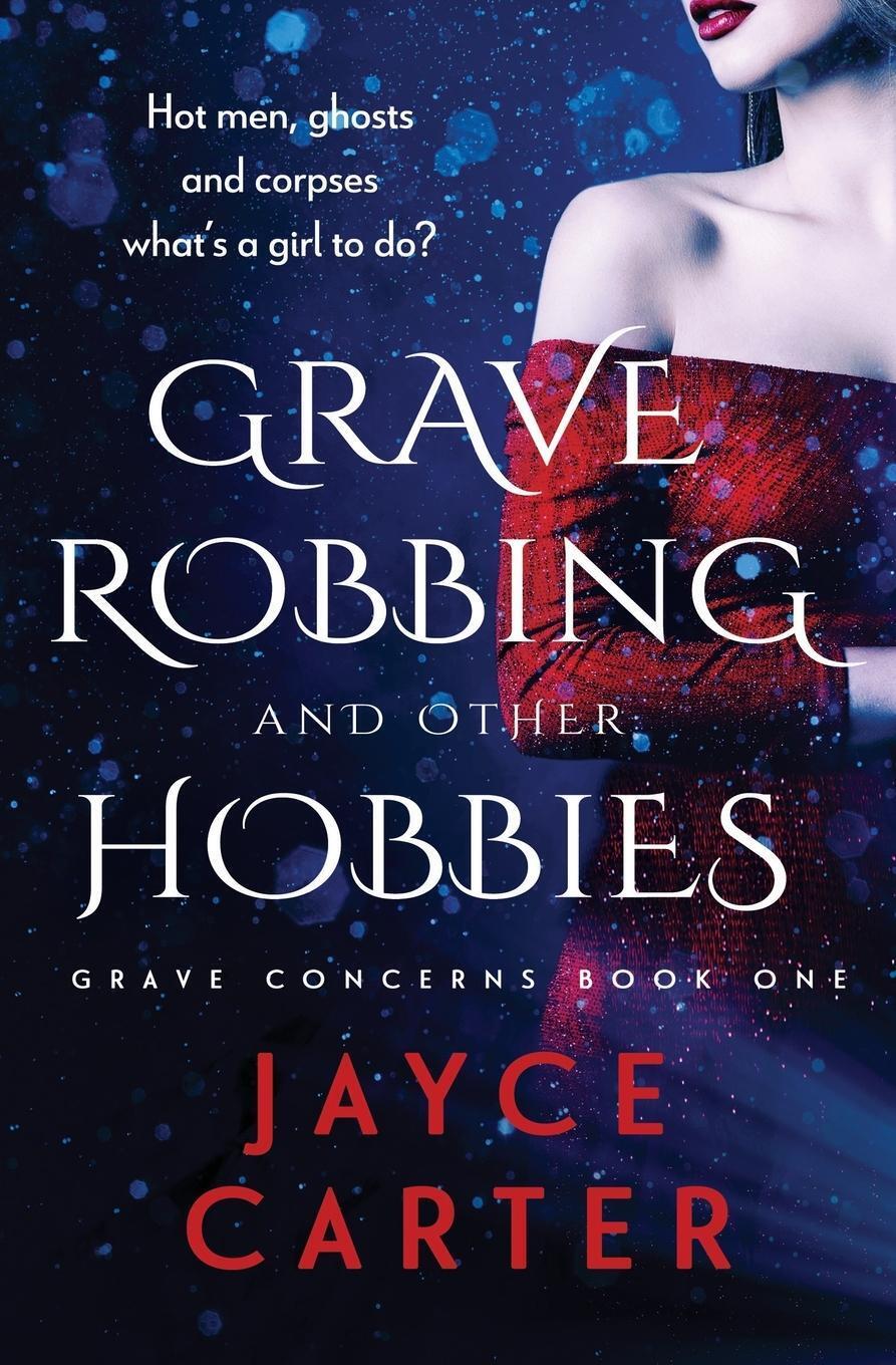 Thumbnail - Jayce Carter | Grave Robbing And Other Hobbies | Taschenbuch |