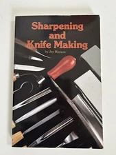 Sharpening and Knife Making - Paperback, by Watson Jim 1987