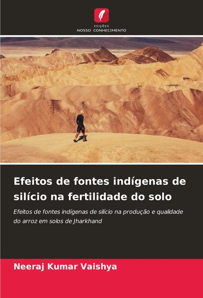 Efeitos De Fontes IndíGenas De SilíCio Na Fertilidade Do Solo Vaishya Buch 2025-image