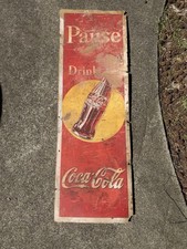 1940s ? Coca-Cola Pause Drink Coke Pressboard Sign Vintage 18” X 54”