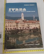 FEDERICO PERINETTI IVREA ALDO COSSAVELLA STORIA BREVE DA ORIGINI A GIORNI NOSTRI