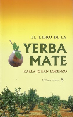 Karla Johan Lor..DAS BUCH VON YERBA MATE