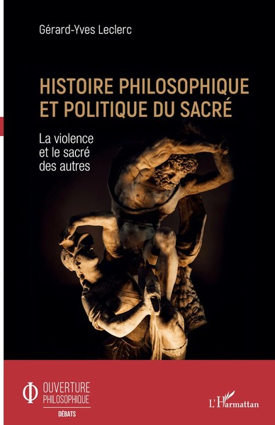 Histoire Philosophique Et Politique Du Sacré La Violence Et Le Sacré Des Autres-image
