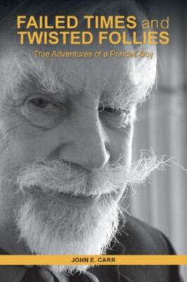 FAILED TIMES and TWISTED FOLLIES: True Adventures of a Princes Boy, Brand New...