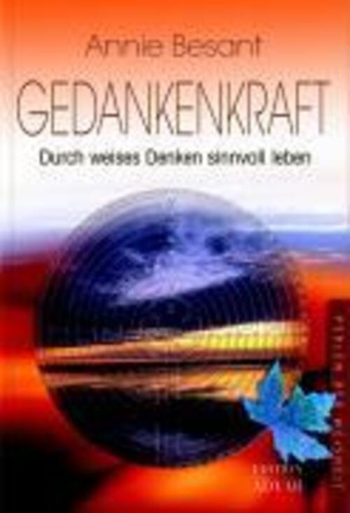 Thumbnail - Gedankenkraft Durch Weises Denken Sinnvoll Leben Annie Besant Buch 194
