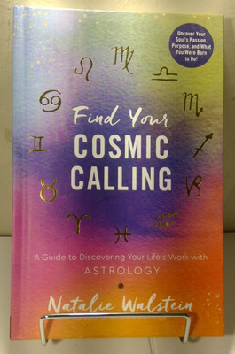 Find Your Cosmic Calling: A Guide to Discovering Your Life's Work with Astrology