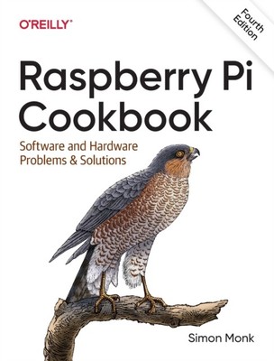 RASPBERRY PI COOKBOOK By Simon Monk (Paperback) (9781098130923)