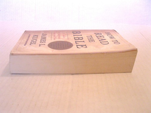 How to Read the Bible : A Guide to Scripture, Then and Now James L Kugel - Imagen 4 de 11