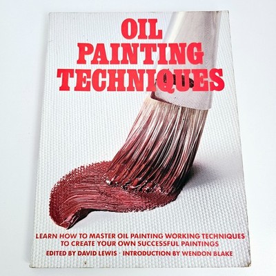 Oil Painting Techniques Learn How to Master 1983 Paperback Art Book Free Postage