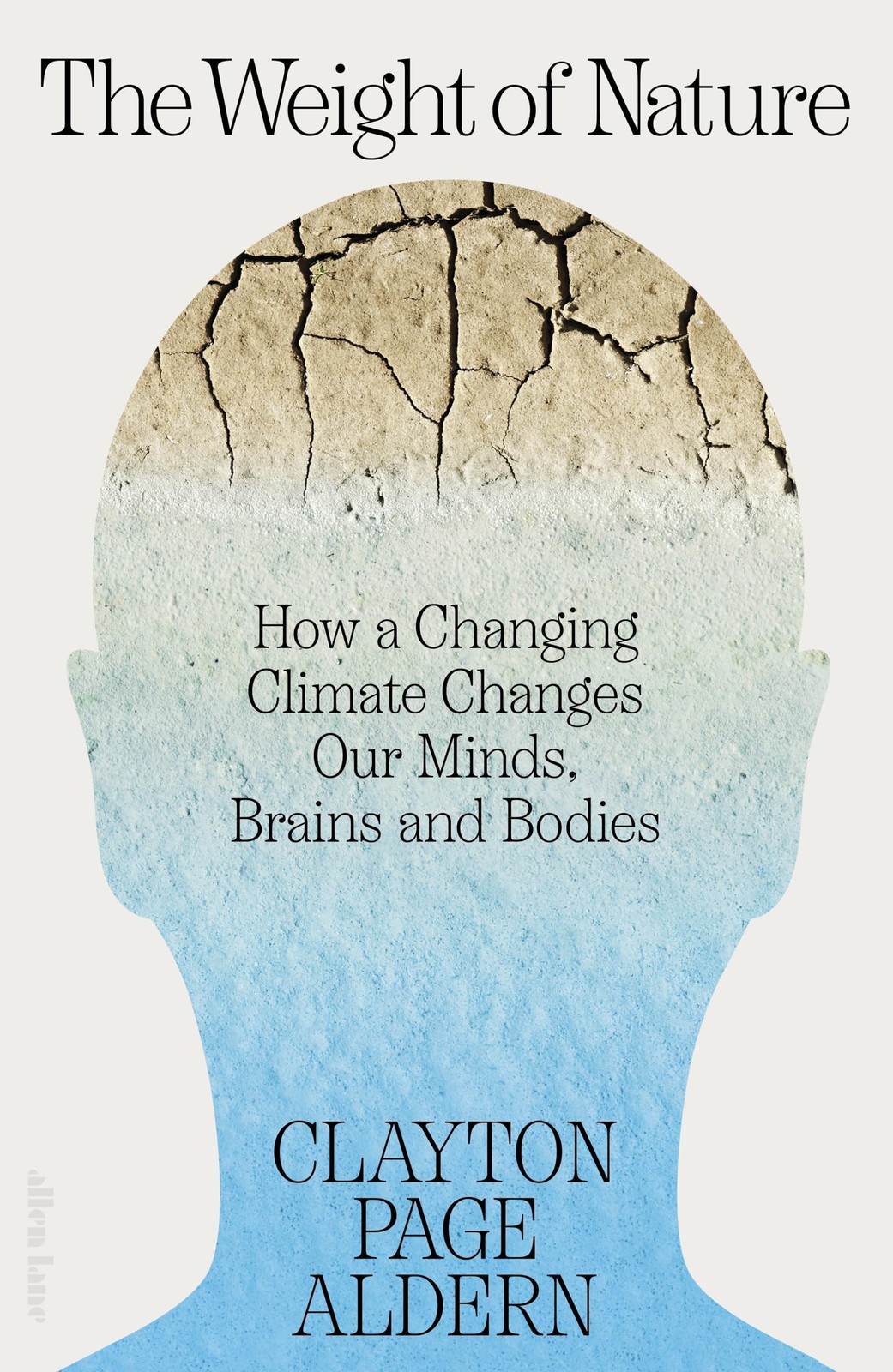 The Weight of Nature: How a Changing Climate by Clayton Aldern | HB | 2024 - Image 2