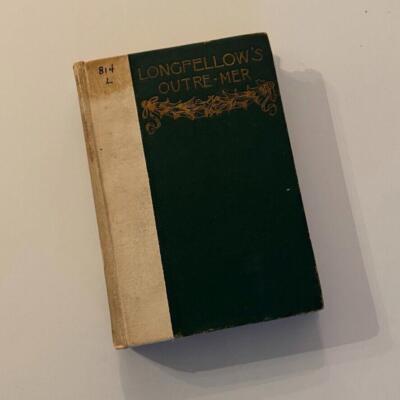 1893 Henry Wadsworth Longfellow's Outre-Mer  A Pilgrimage Beyond the Sea