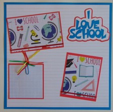 12X12 I LOVE SCHOOL ANY GRADE PREMADE SCRAPBOOK PAGE LAYOUT - TONYA 4425