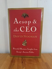Aesop and the CEO : Powerful Business Lessons from Aesop and America's Best...