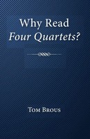 Why Read Four Quartets? Tom Brous Taschenbuch Kartoniert / Broschiert Englisch
