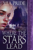 Where The Stars Lead Mia Pride Taschenbuch Pict By Time Englisch 2023