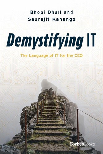 Demystifying IT: The Language of IT for the CEO by Bhopi Dhall (English) Hardcov