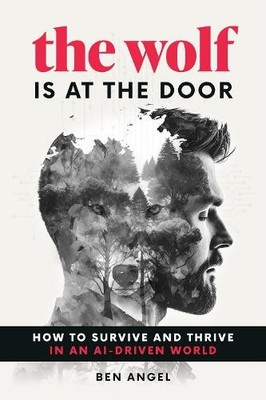 Ben Angel The Wolf Is at the Door (Hardback)