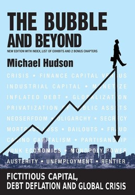 THE BUBBLE AND BEYOND Michael Hudson Taschenbuch Englisch 2014 ISLET