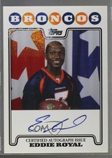2008 Topps Rookie Premiere Auto Eddie Royal #RPA-ER Auto 0v1