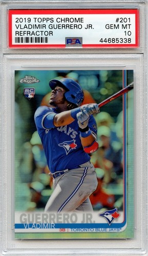 2019 TOPPS CHROME VLADIMIR GUERRERO JR RC REFRACTOR #201 PSA 10 GEM MINT! HOT!!
