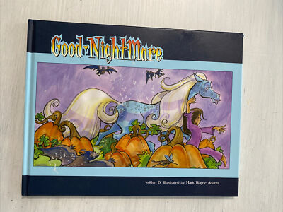 Good NightMare Children s Horse Book by Mark Wayne Adams HC