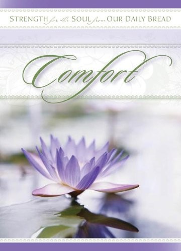 Comfort (Strength for the Soul from..., Our Daily Bread