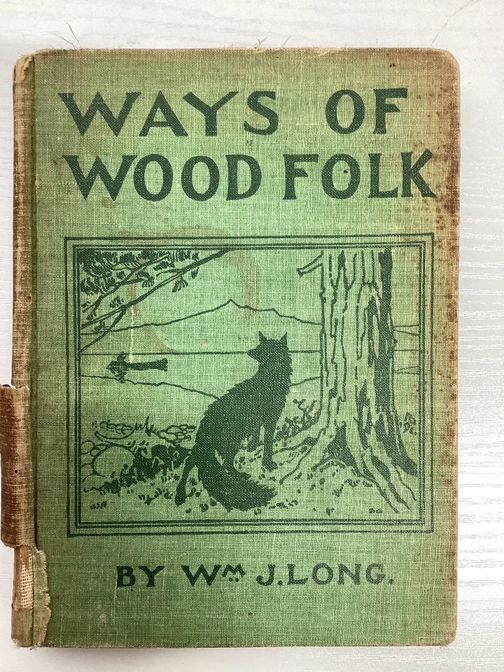 WAYS OF WOOD FOLK (1902, Hardback) WILLIAM J. LONG- CG P11 - Image 1 of 4